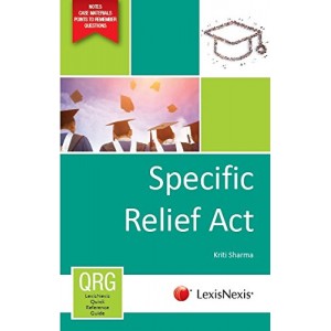 LexisNexis's Specific Relief Act – A Quick Reference Guide QRG by Kriti Sharma